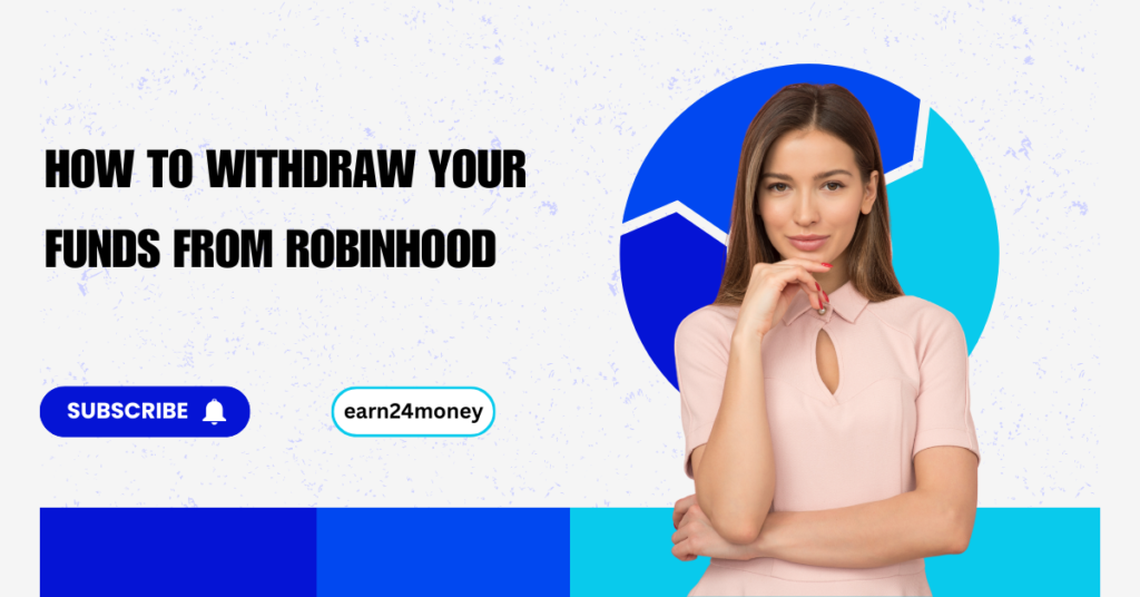 How to Withdraw Your Funds from Robinhood A Comprehensive Guide